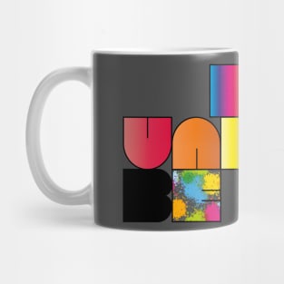 Be Unique Be You Mug